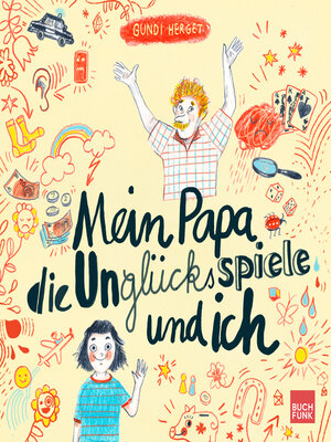 cover image of Mein Papa, die Unglücksspiele und ich (ungekürzt)